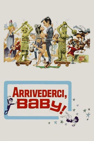 Arrivederci, Baby! Poster