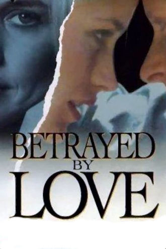 Betrayed by Love Poster