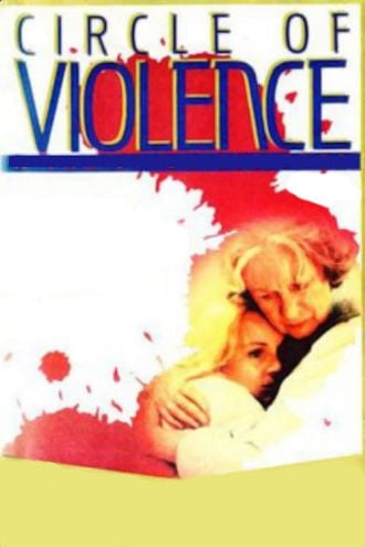 Circle of Violence: A Family Drama Poster