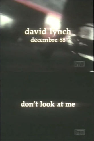 David Lynch: Don't Look at Me Poster