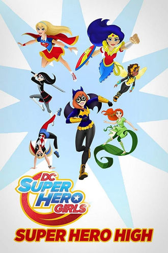 DC Super Hero Girls: Super Hero High Poster