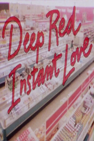 Deep Red Instant Love Poster