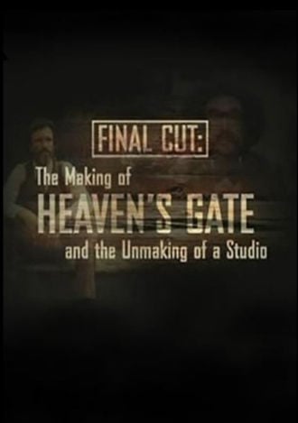 Final Cut: The Making and Unmaking of Heaven's Gate Poster
