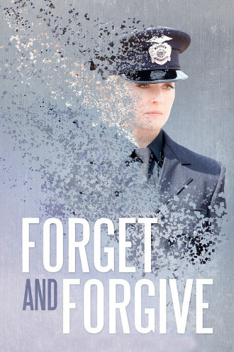 Forget and Forgive Poster