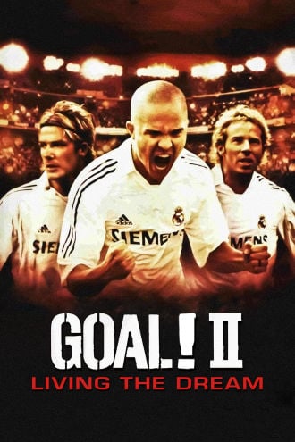 Goal! II: Living the Dream Poster