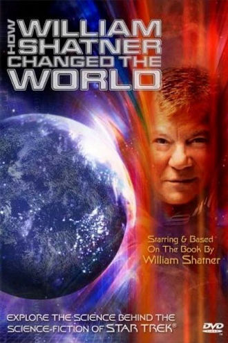 How William Shatner Changed The World Poster