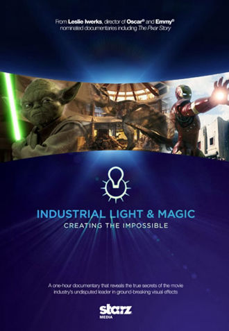 Industrial Light & Magic: Creating the Impossible Poster