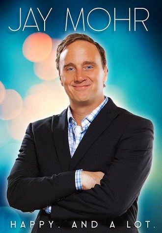 Jay Mohr: Happy. And A Lot. Poster