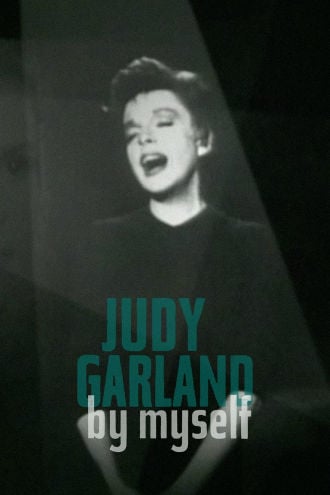 Judy Garland: By Myself Poster