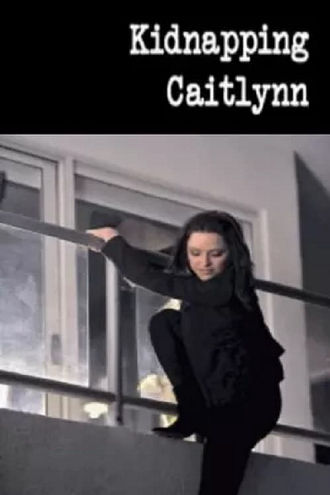 Kidnapping Caitlynn Poster