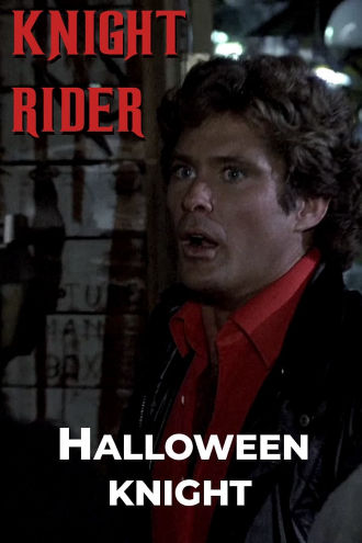 Knight Rider: Halloween Knight Poster