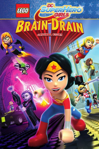 LEGO DC Super Hero Girls: Brain Drain Poster
