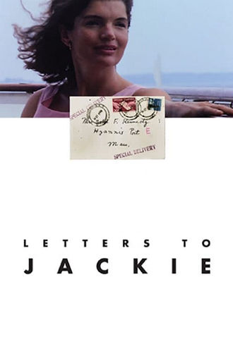 Letters to Jackie: Remembering President Kennedy Poster
