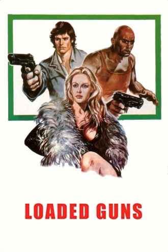 Loaded Guns Poster