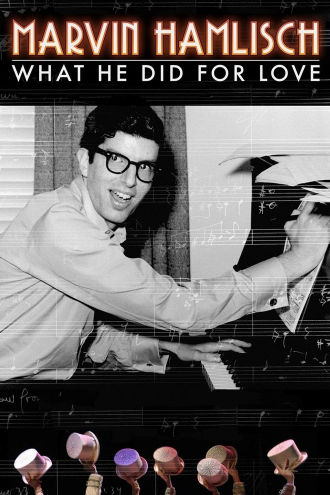 Marvin Hamlisch: What He Did For Love Poster
