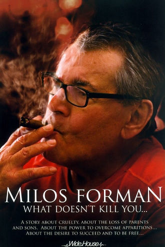 Miloš Forman - What Doesn't Kill You… Poster
