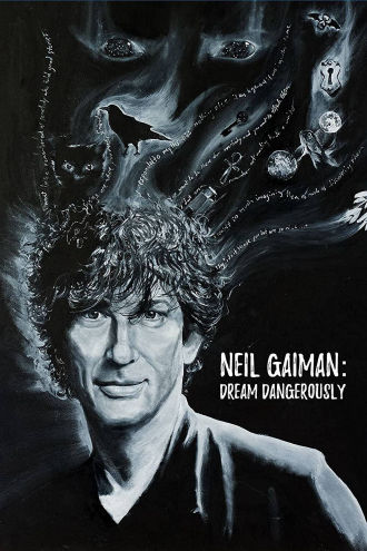 Neil Gaiman: Dream Dangerously Poster