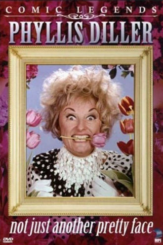 Phyllis Diller: Not Just Another Pretty Face Poster