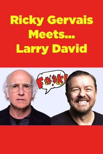 Ricky Gervais Meets... Larry David Poster