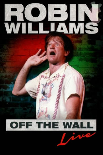Robin Williams: Off the Wall Poster