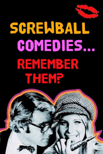 Screwball Comedies... Remember Them? Poster