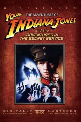 The Adventures of Young Indiana Jones: Adventures in the Secret Service Poster