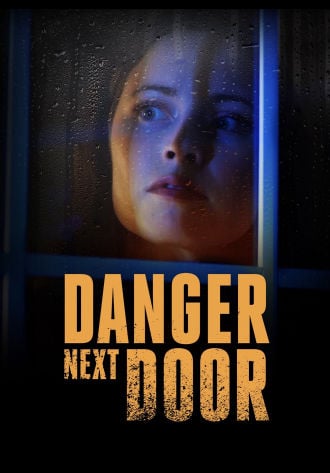 The Danger Next Door Poster
