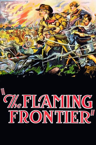 The Flaming Frontier Poster