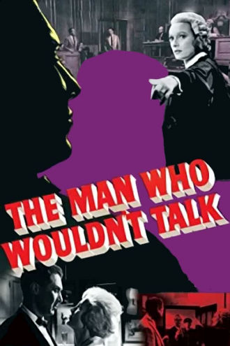The Man Who Wouldn't Talk Poster