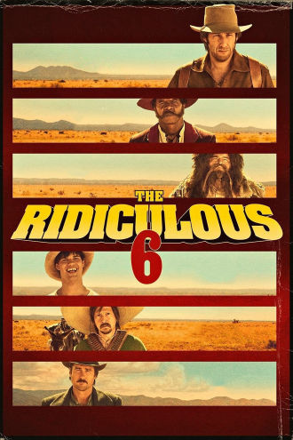 The Ridiculous 6 Poster