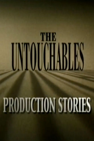 The Untouchables: Production Stories Poster
