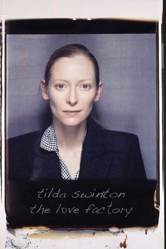 Tilda Swinton: The Love Factory Poster