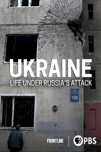 Ukraine: Life Under Russia's Attack Poster