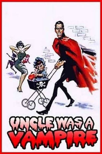Uncle Was A Vampire Poster
