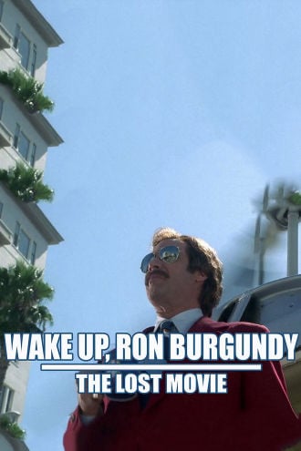 Wake Up, Ron Burgundy: The Lost Movie Poster