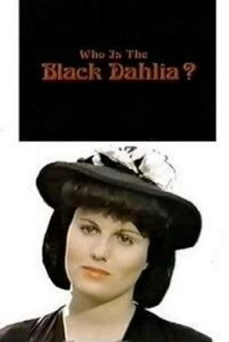 Who Is the Black Dahlia? Poster