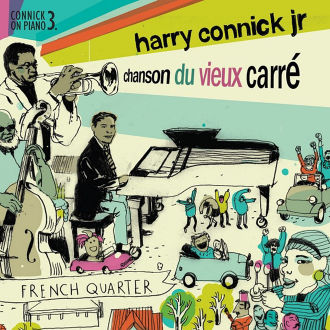 Connick on Piano, Volume 3: Chanson Du Vieux Carré Cover