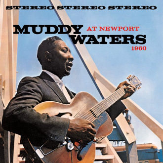 Muddy Waters at Newport 1960 Cover