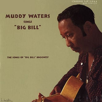 Muddy Waters Sings Big Bill Broonzy Cover