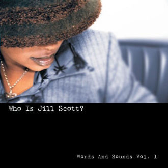 Who Is Jill Scott? Words and Sounds, Volume 1 Cover