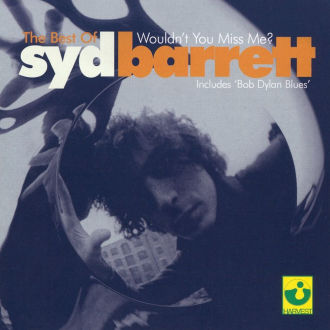 Wouldn't You Miss Me? The Best of Syd Barrett Cover