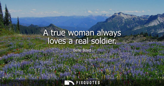 Small: A true woman always loves a real soldier