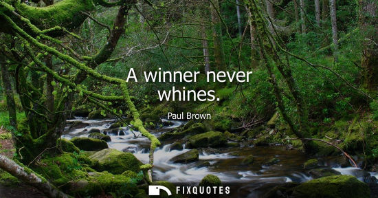 Small: A winner never whines