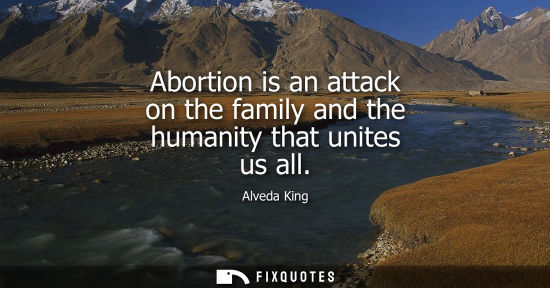 Small: Abortion is an attack on the family and the humanity that unites us all