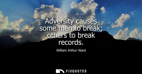Small: Adversity causes some men to break others to break records