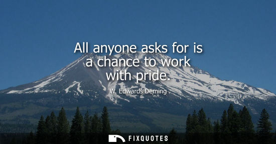 Small: All anyone asks for is a chance to work with pride