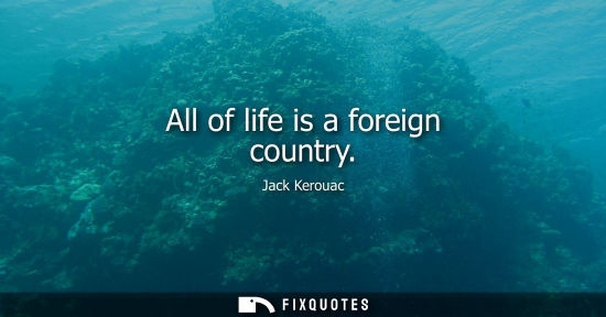 Small: All of life is a foreign country