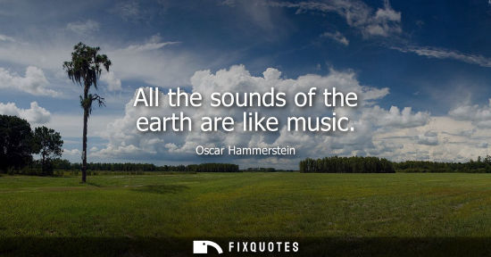 Small: All the sounds of the earth are like music