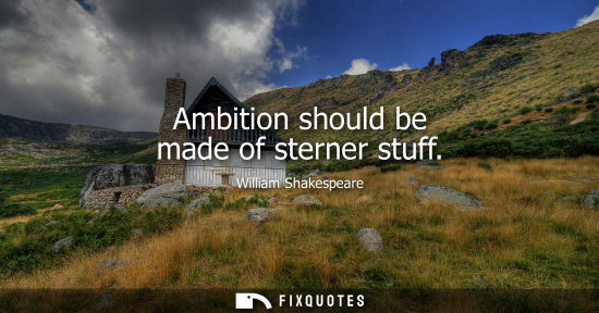 Small: Ambition should be made of sterner stuff