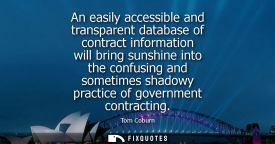 Small: An easily accessible and transparent database of contract information will bring sunshine into the conf